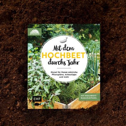 Mit dem Hochbeet durchs Jahr